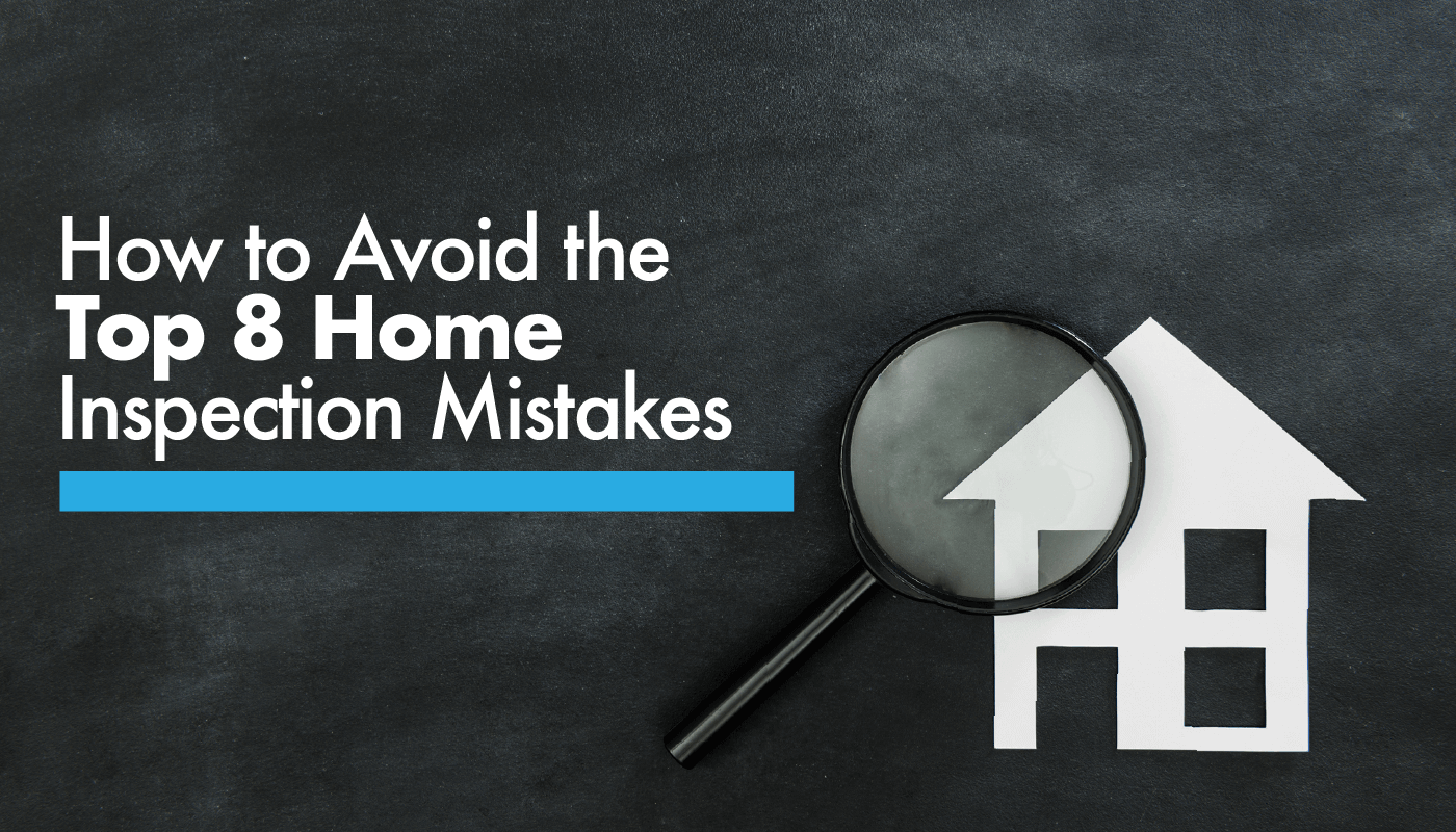 avoid-top-8-home-inspection-mistakes